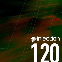 UCast pres. Injection Episode 120