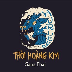 Thoi Hoang Kim - Sans Thai