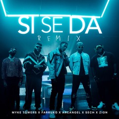 Myke Towers, Farruko, Arcangel, Sech & Zion - Si Se Da Remix (JOSEMI DJ EDIT 2019)