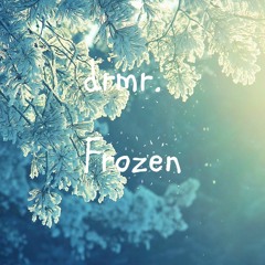 drmr. - Frozen (Light Song Contest)