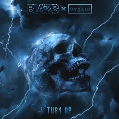 Blaize x Uvalid - Turn Up