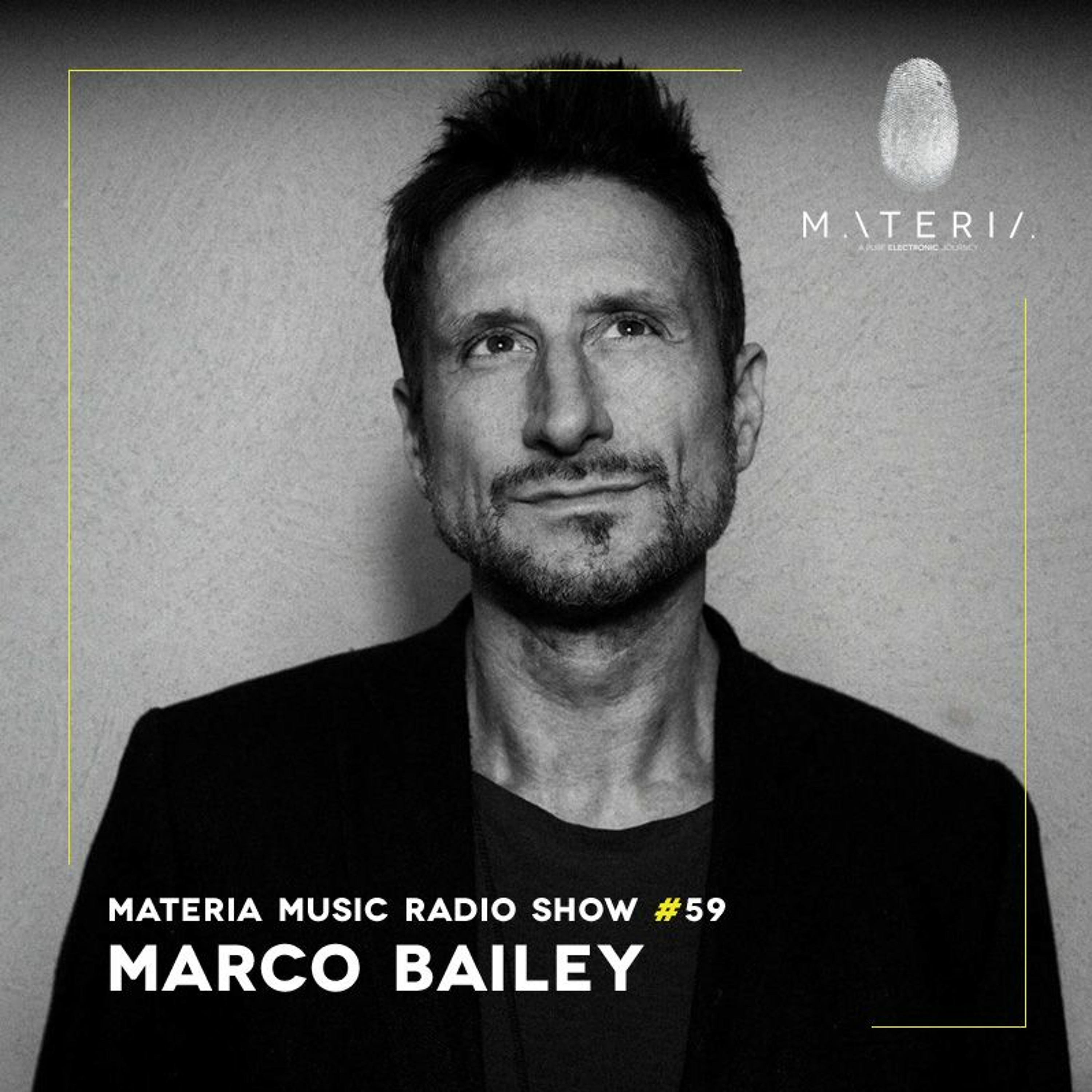 MATERIA Music Radio Show by Marco Bailey
