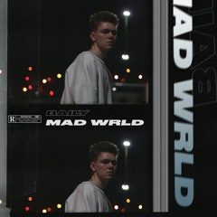 Mad Wrld