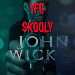 John Wick - yfgskooly (musik video out now)
