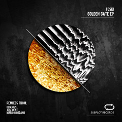 SUB044 : Toski - Golden Gate (Original Mix)