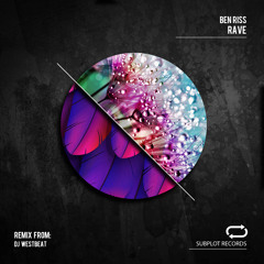 SUB045 : Ben Riss - Rave (Original Mix)