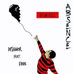 desamor. Ft. Finn - Absence (ErickaVee Remix)