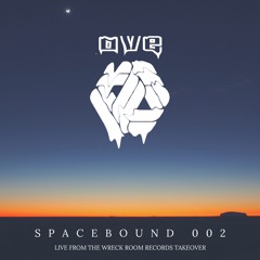 SPACEBOUND 002: Live From The Wreck Room Records Takeover