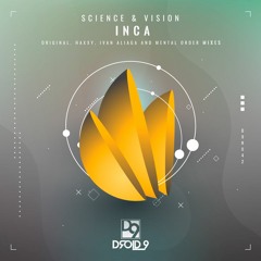 Science & Vision - Inca (Ivan Aliaga Remix ) [Droid9]