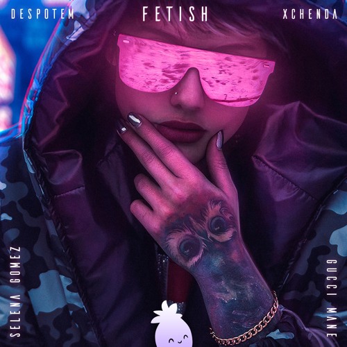 Stream Selena Gomez - Fetish ft. Gucci Mane (Despotem & CHENDA