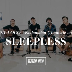 Sleepless - Kedamaian (Saint Loco Acoustic Cover)