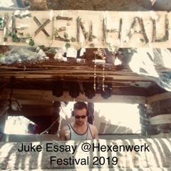 Juke Essay @Hexenwerk Festival 2019