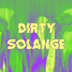 Dirtysolange