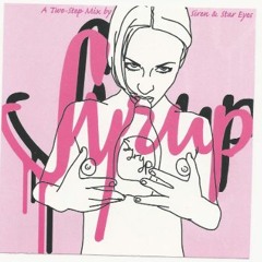 Syrup Girls - Classic UK Garage Mix