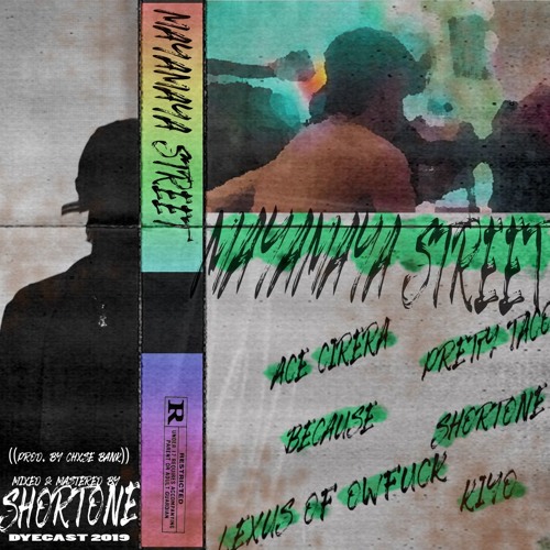 "maya maya street" (freestyle) - Ace Cirera, Because, Lexus, Prettytaco, Shortone, kiyo