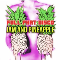 JAM AND PINEAPPLE mix