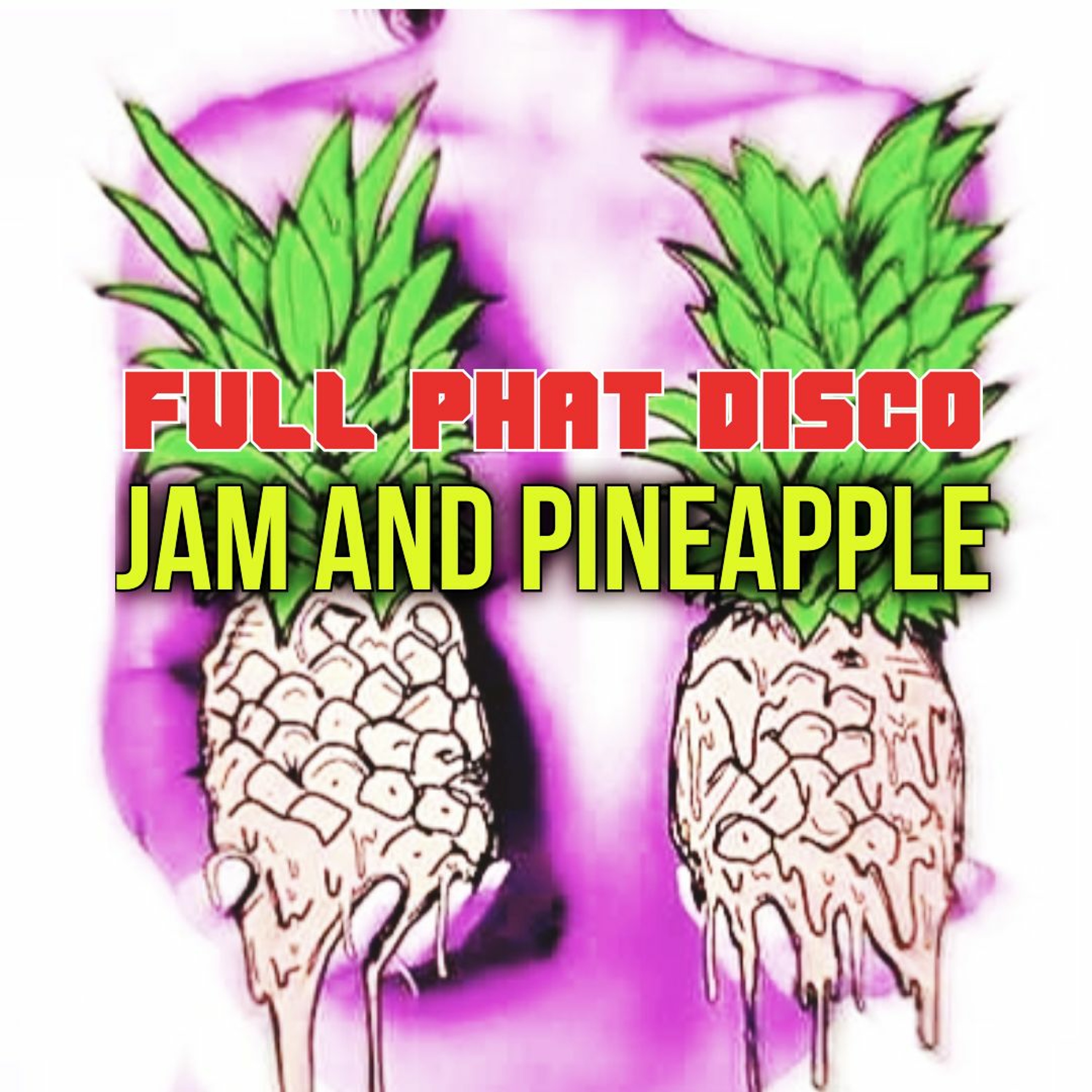 JAM AND PINEAPPLE mix episode artwork