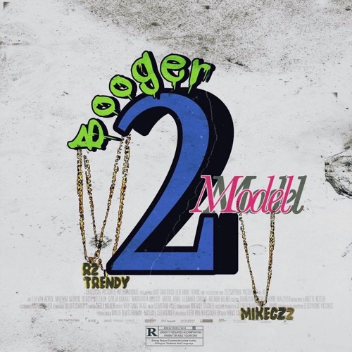 R2Trendy ft Mike Gzz - Booger 2 Model