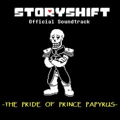 [Storyshift Official Soundtrack] The Pride of Prince Papyrus