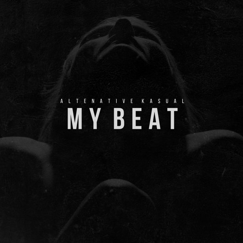 Alternative Kasual - My Beat