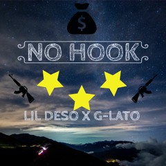 Lil DeSo - No Hook (feat. G- LATO) (Prod. Poloboy81 x Mathiasstyner)