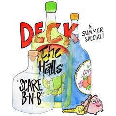 Deck the Halls Summer Special "Scare B-n-B"