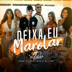 MC Tikão - Deixa eu Marolar (DJ Huguinho do Banco & DJ Tigo)