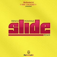 French Montana - Slide - Remix by Museekal
