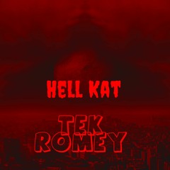 Tek Romey- Hell Kat