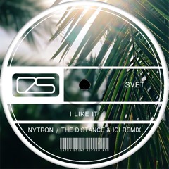 SVET - I Like It (Nytron Remix) [Extra Sound Recordings]