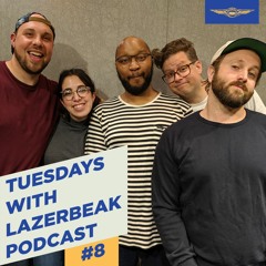 Tuesdays with Lazerbeak Podcast - Episode 8: SHREDDERS