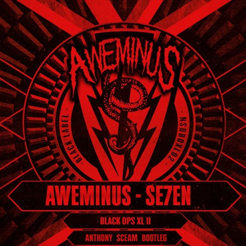 Aweminus - Se7en (Anthony Sceam Bootleg) [Free]