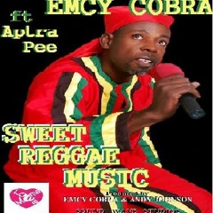 Emcy Cobra ft Aptra Pee - Sweet Reggae Music