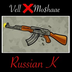 VellxMo$haee Russian K