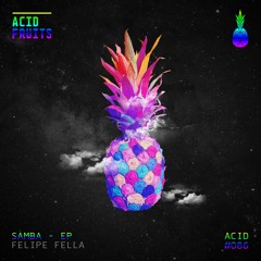 🍍AF086 //Felipe Fella - Samba