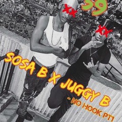 Sosa B x Juggy B . NO HOOK PT1