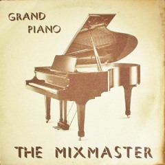 The Mixmasters - Grand Piano (12'' Inch) 1989