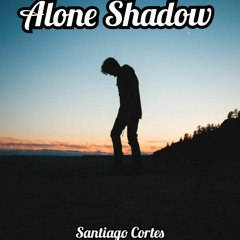 Alone Shadow (VOL 1) - Santiago Cortes