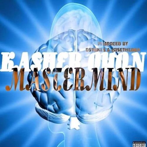 Kasher Quon - Mastermind Prod By Dstokes & Jose The Don