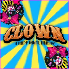 Creep-P - Clown (feat. Gumi)