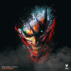 DISTURB x DaWave - Control
