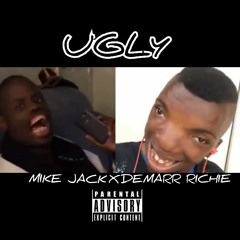 Ugly - Mike Jack X DeMarr Richie(Prod. By Bvnk Beats)