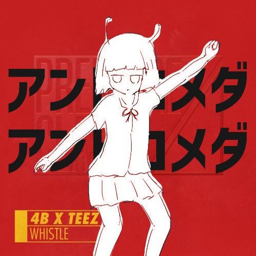 アンドロメダアンドロメダ×Whistle(Lit Lords Remix)[Buy=Free DL]