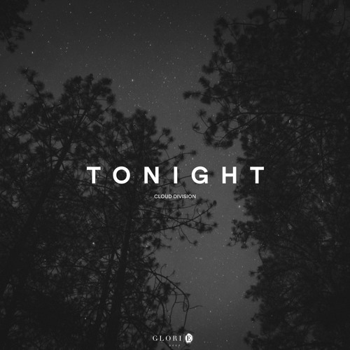 Cloud Division - Tonight | OUT NOW | GLD022
