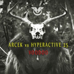 Arcek Vs Hyperactive - Voodoo (remastered 2019)
