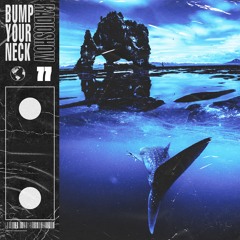 Bump Your Neck Radio #77 - 06/08/2019