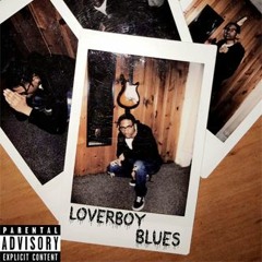 Loverboy Blues