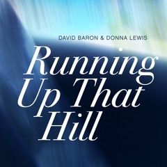 David Baron & Donna Lewis - Running Up That Hill ( Kate Bush cover )