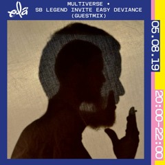 Multiverse • SB Legend invite Easy Deviance (05.08.19)