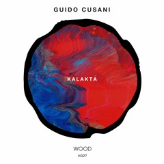 PREMIERE: Guido Cusani - Kalakta (Original Mix) [WOOD]